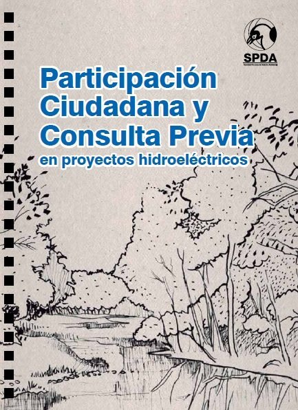 Guía de participación ciudadana y Consulta Previa en proyectos hidroeléctricos